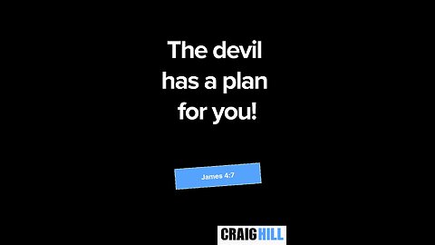 How to resist the devil's plan for you | James 4:7