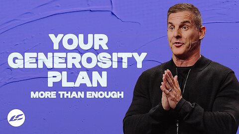 3 Qualities of Generous People - Craig Groeschel