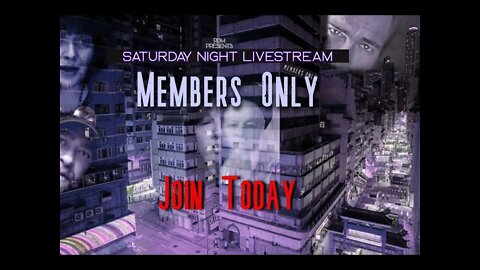 Saturday Night LIVEstream (Members Only) We're Back!