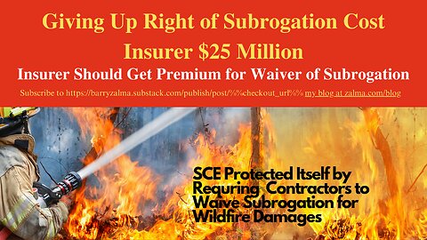 Giving Up Right of Subrogation Cost Insurer $25 Million