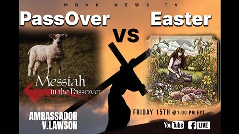 Passover vs Easter