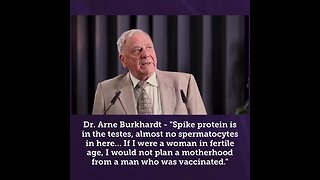 DR. ARNE BURKHARDT CONFIRMS SPERM HAS ALMOST ENTIRELY BEEN REPLACED BY SPIKE PROTEIN