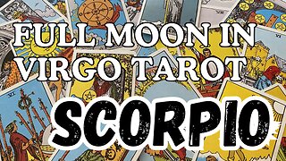 Scorpio ♏️- Dramatic exit! Full Moon 🌕 in Virgo tarot reading #scorpio #tarotary #tarot