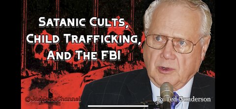 🚨TED GUNDERSON￼: SATANIC CULTS, CHILD TRAFFICKING, AND THE FBI🚨 MUST WATCH 💯🤙🏻🚨