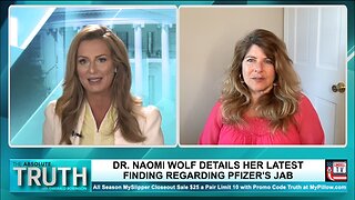 DR. NAOMI WOLF DETAILS HER LATEST JAW-DROPPING FINDINGS REGARDING PFIZER'S COVID JAB