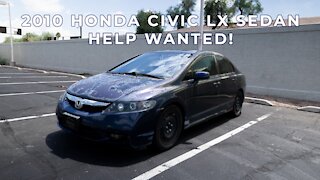 2010 HONDA CIVIC LX SEDAN (HELP WANTED)