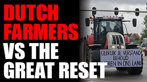SummitCast #22 Dutch farmers vs. the Great Reset