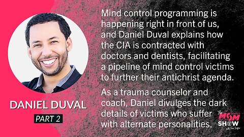 Ep. 280 - Daniel Duval Divulges How the CIA Captures, Traumatizes, & Programs Their Victims (Part 2)