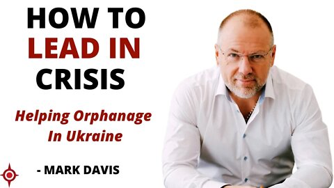 How to Lead in Crisis: Mark Davis
