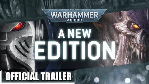 Warhammer 40K The New Edition Cinematic