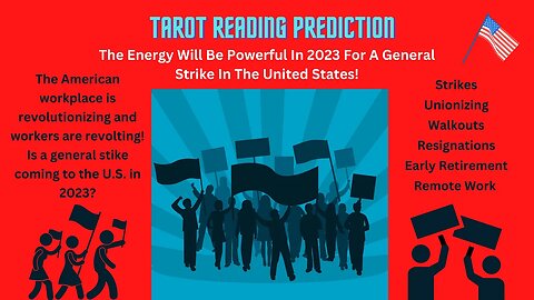 Will There Be A General Strike In The United States In 2023? - Tarot Reading
