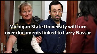 Michigan State University will turn over documents linked to Larry Nassar