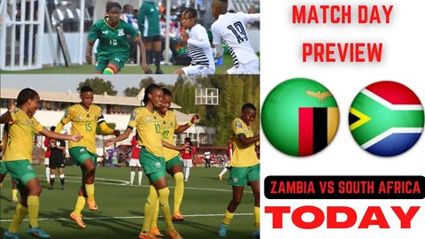 Zambia vs South Africa Women Afcon Football Match Today Preview Banyana Banyana How To Live Stream