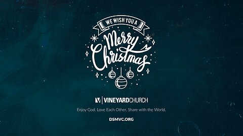 Vineyard Church Christmas Message