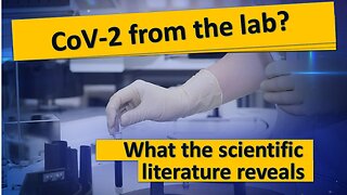 CoV-2 from the lab? What the scientific literature reveals | www.kla.tv/19450