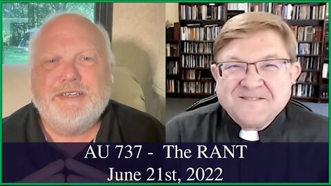 Anglican Unscripted 737 - The RANT