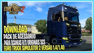 PACK DE ACESSORIOS SCANIA R e S 1.40 1.41 EURO TRUCK SIMULATOR 2