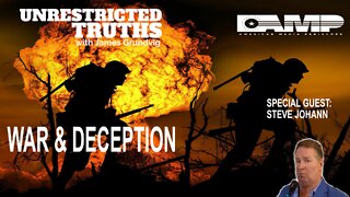 Warfare & Deception with Steve Johann | Unrestricted Truths Ep. 197