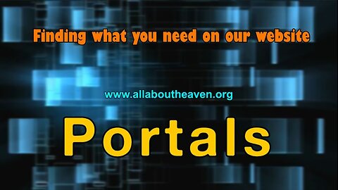 Finding what you need on our website - Portals