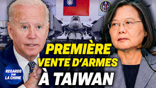 Biden approuve la première vente d'armes à Taïwan ; Inondations et confinement en Chine