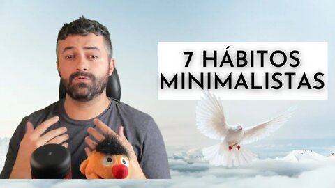 7 Hábitos Minimilistas VIDA MAIS LEVE