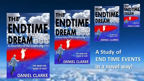 THE END TIME DREAM | From Now to the Rapture and beyond!