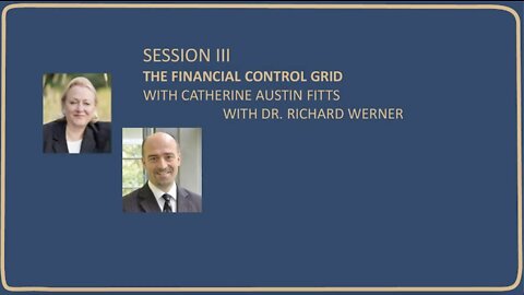 Catherine Austin Fitts with Dr. Richard Werner - The Financial Control Grid