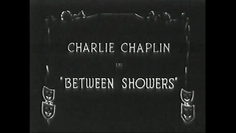 Charlie Chaplin - Between Showers (1914)