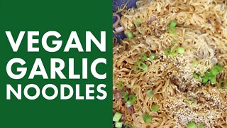 Vegan Garlic Noodles | Easy Vegan Dinner Idea