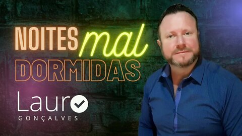 NOITES MAL DORMIDAS - LAURO GONÇALVES