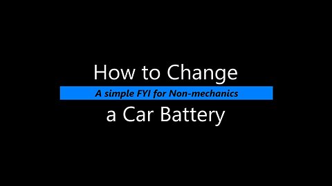 How to change a car battery - Basic Info for non-mechanics