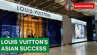 How Louis Vuitton Took Over Asia