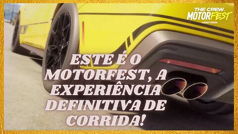 Este é o the crew Motorfest, a experiência definitiva de corrida!