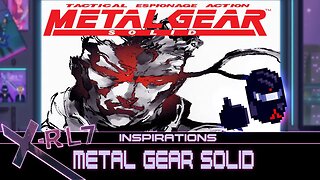 X-RL7 Inspirations - Metal Gear Solid
