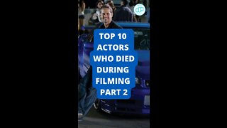 Top 10 Actors who Died During Filming Part 2