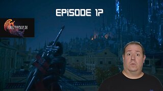 Huge Final Fantasy fan plays Final Fantasy XVI for the first time | game play | episode 17