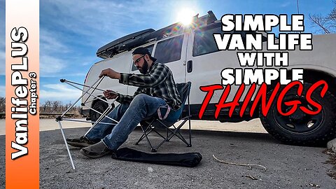 Simple Things to Improve Your Vanlife - Day in the Life