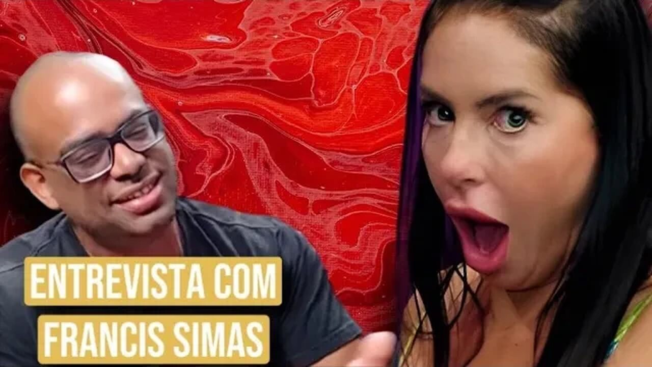 ENTREVISTA COM FRANCIS SIMAS