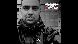 ALLAIN RAUEN - THE POLITICS OF MELODIC TECHNO 03