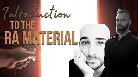 Introduction to The Ra Material / Law of One with Andrew