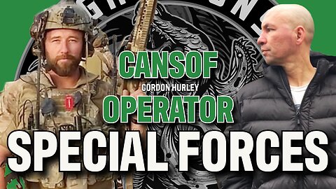 Ep 35 | Gordon Hurley Canadian Special Operations Forces Operator