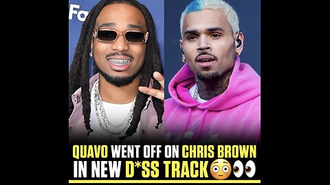 Quavo responds to ChrisBrown in new d*sstrack