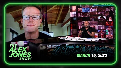 The Alex Jones Show THURSDAY FULL SHOW 03/16/23