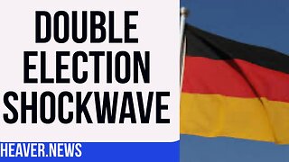 Germans Deliver Double Election SHOCKWAVE