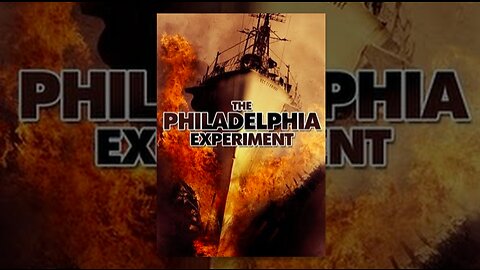 THE PHILADELPHIA EXPERIMENT: PART 2/3 - A TRUE STORY OF INVISIBILITY, TIME TRAVEL AND MIND CONTROL