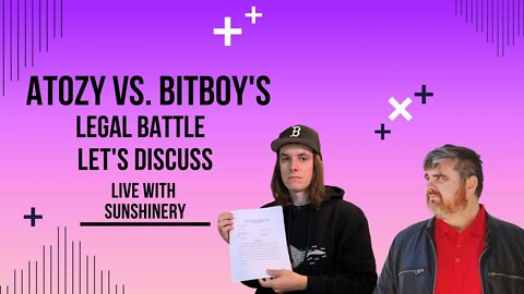 Atozy vs. Bitboy's Legal Battle| Let's Discuss LIVE with Sunshinery