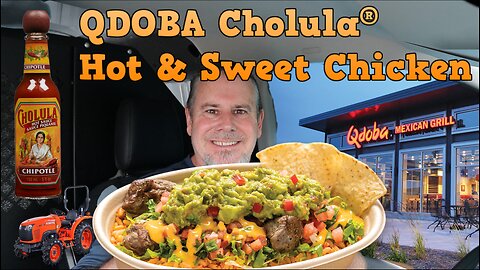 QDOBA NEW Cholula® Hot & Sweet Chicken Burrito Bowl Review