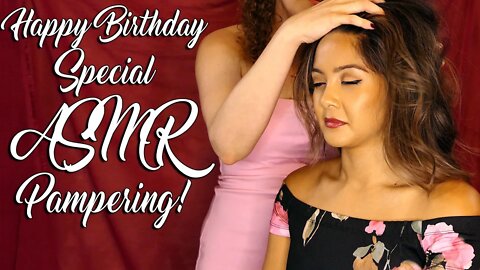 ASMR💕Special Happy Birthday Hair Brushing Pampering with Jessica & Corrina 🎂