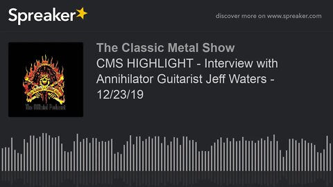 CMS HIGHLIGHT - Interview with Annihilator Guitarist Jeff Waters - 12/23/19