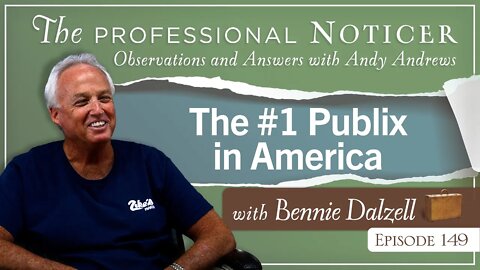 The #1 Publix in America with Bennie Dalzell
